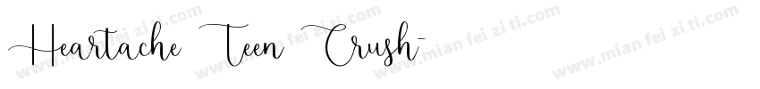 Heartache Teen Crush字体转换